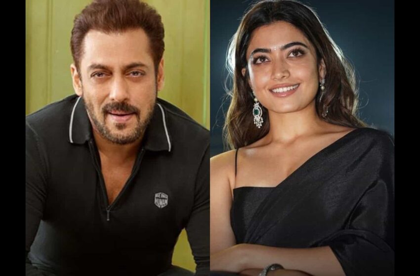  Salman Khan च्या हिरोईनच्या भूमिकेत दिसणार Rashmika Mandanna,’सिकंदर’मध्ये होणार धमाकेदार एन्ट्री