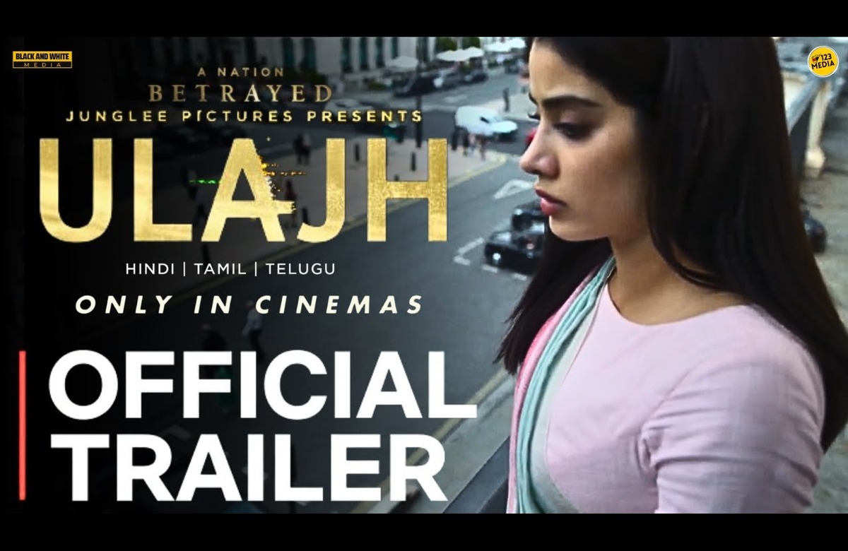 Ulajh Trailer