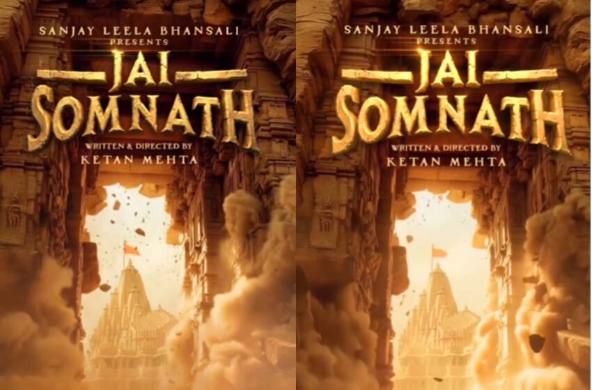  Jai Somnath Teaser: ‘मंदिरे पाडता येतात, श्रद्धा नाही!’, Sanjay Leela Bhansali यांच्या ‘Jai Somnath’ सिनेमाची पहिली झलक चर्चेत